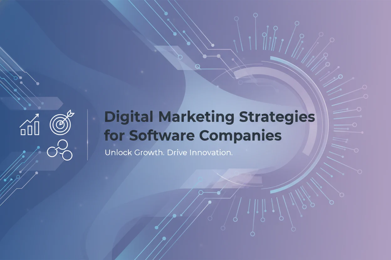 Digital Marketing Strategies for Software Companies